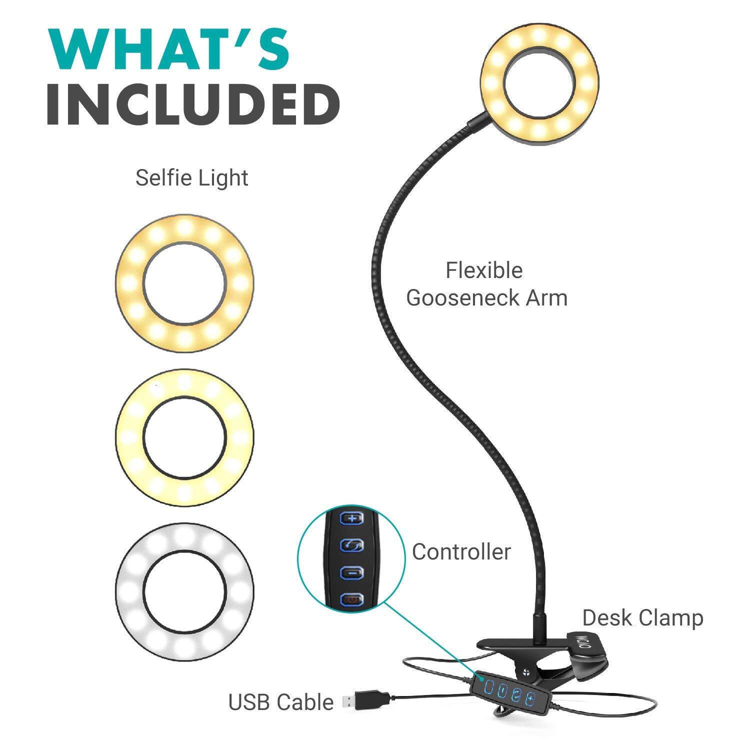 WHAT'S INCLUDED

- Selfie Light
- Flexible Gooseneck Arm
- Controller
- Desk Clamp
- USB Cable