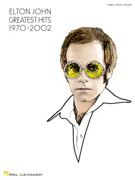 Hal Leonard - Elton John – Greatest Hits 1970–2002 Piano/Vocal/Guitar Songbook Softcover