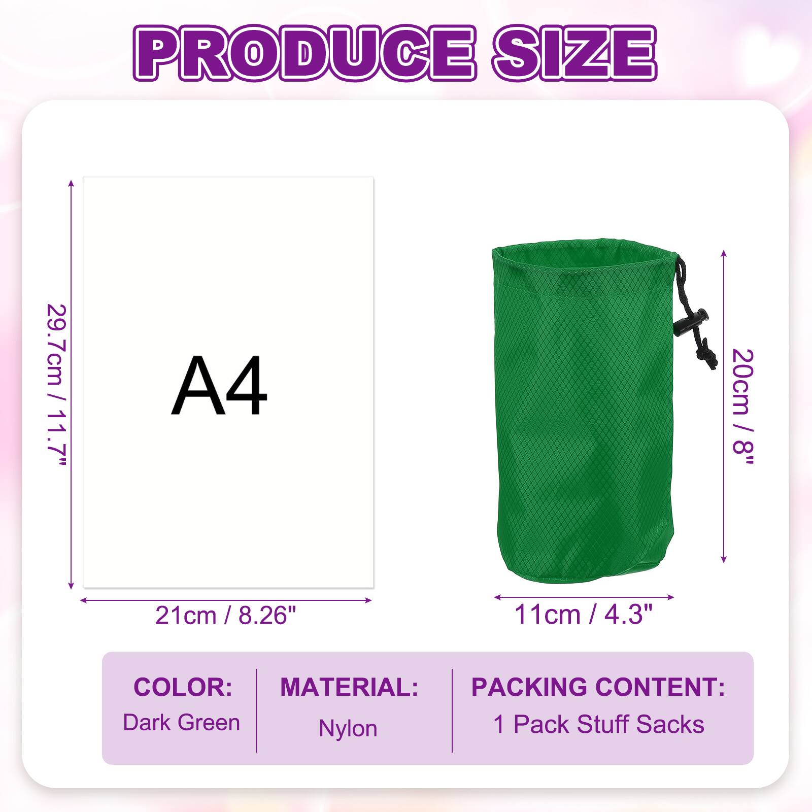 PRODUCE SIZE

- A4: 29.7cm / 11.7" x 21cm / 8.26"
- Bag: 20cm / 8" x 11cm / 4.3"

COLOR: Dark Green

MATERIAL: Nylon

PACKING CONTENT: 1 Pack Stuff Sacks