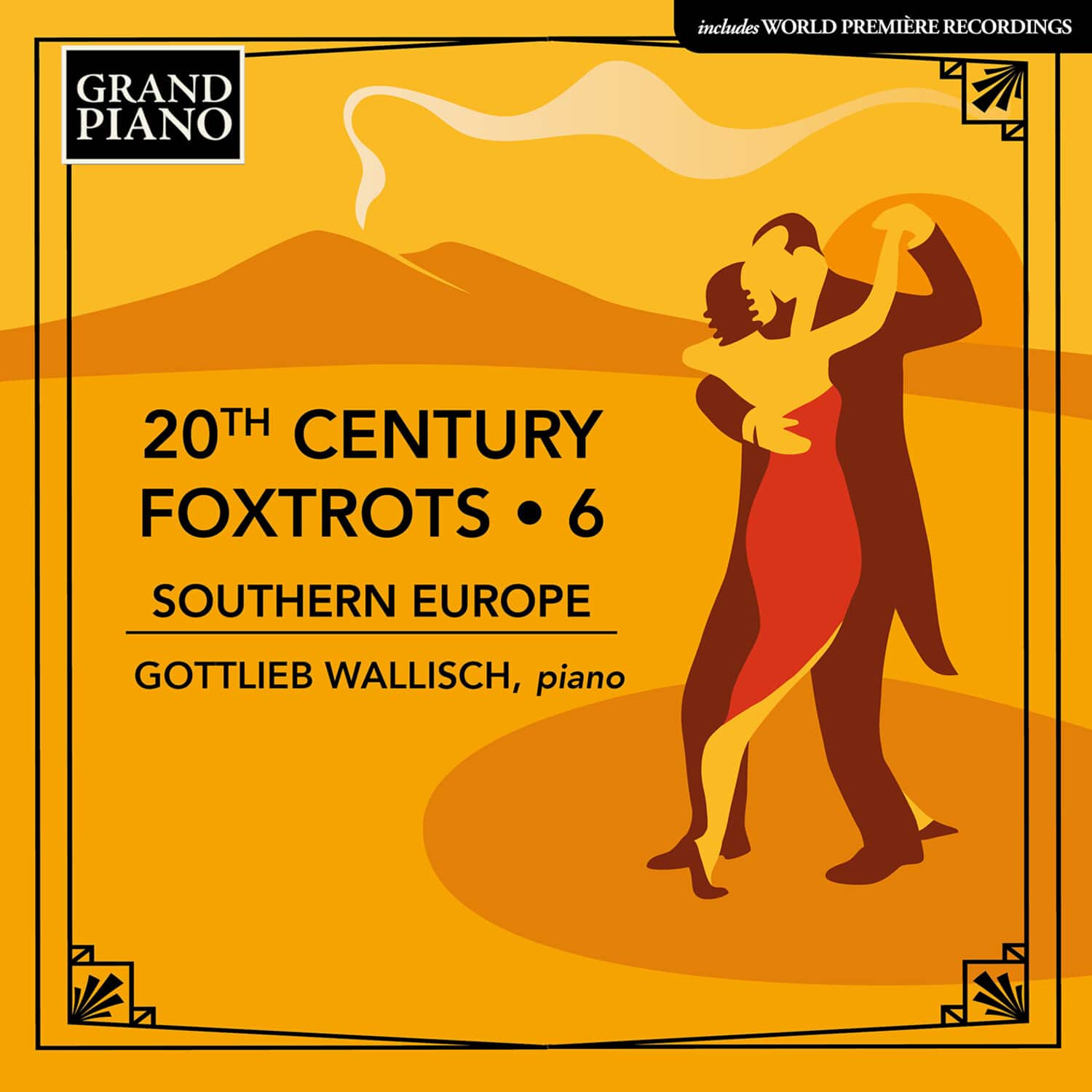 Gottlieb Wallisch - 20th Century Foxtrots, Vol. 6 - Southern Europe  - COMPACT DISCS