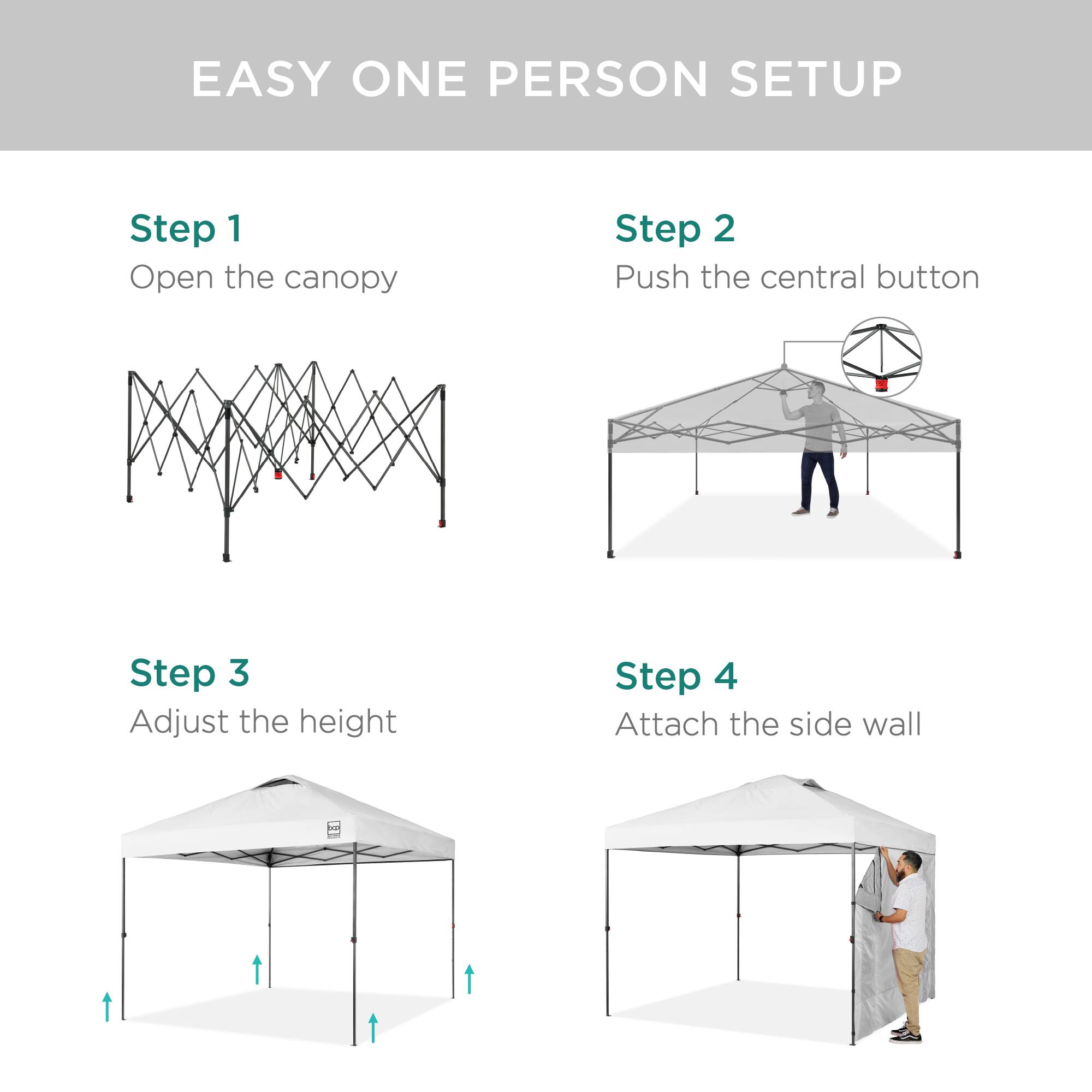 EASY ONE PERSON SETUP

Step 1  
Open the canopy

Step 2  
Push the central button

Step 3  
Adjust the height

Step 4  
Attach the side wall