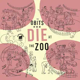 Obits - Die At The Zoo - VINYL LP
