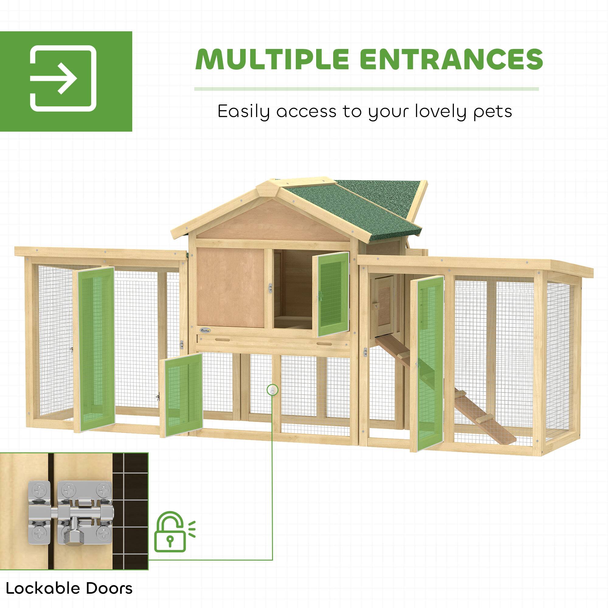 MULTIPLE ENTRANCES  
Easily access to your lovely pets  

9 E Lockable Doors