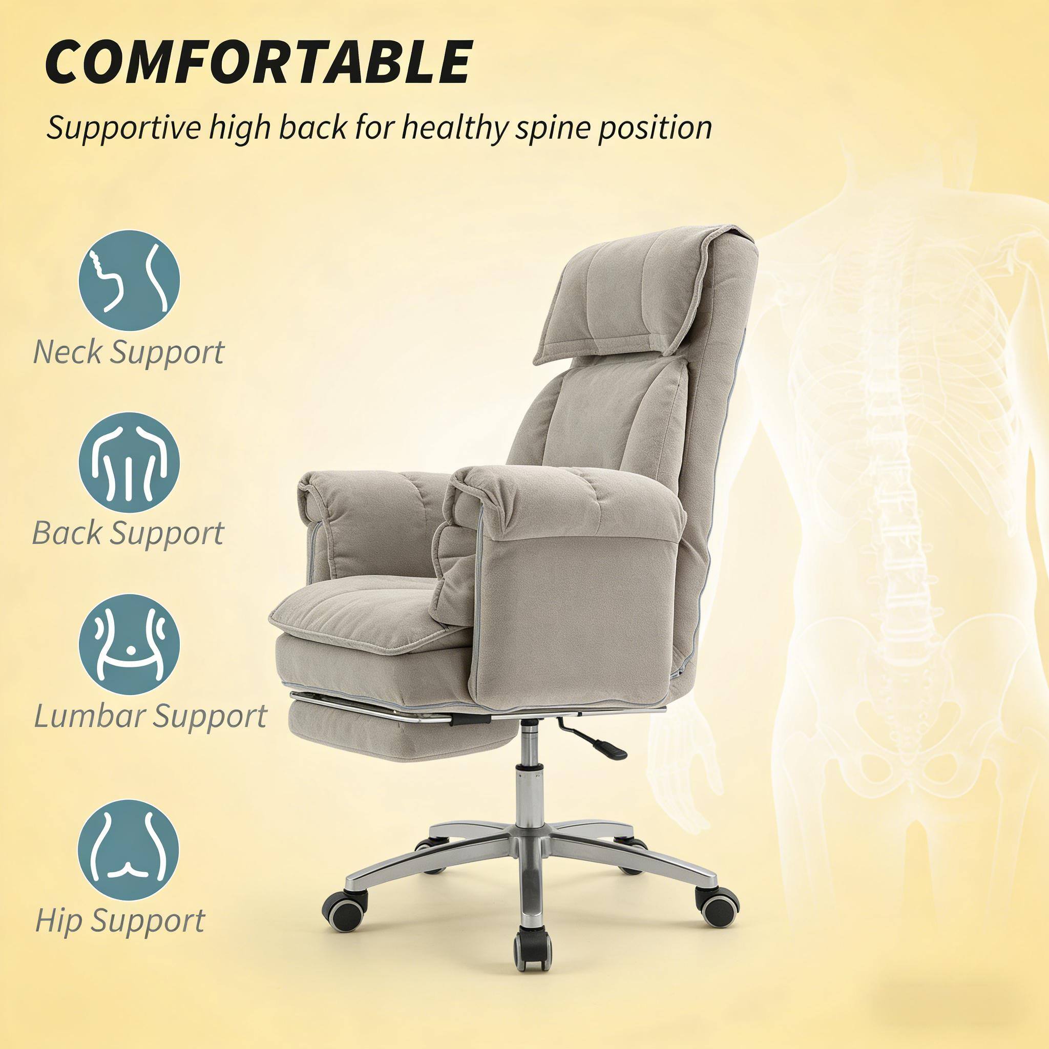 COMFORTABLE  
Supportive high back for healthy spine position

- Neck Support
- Back Support
- Lumbar Support
- Hip Support