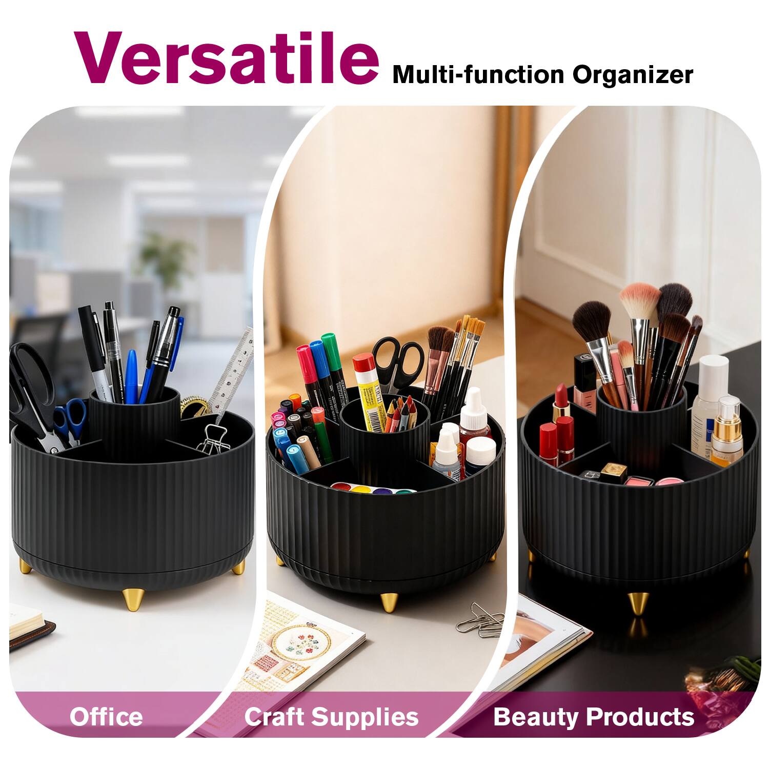Versatile Multi-function Organizer

Office  
Craft Supplies  
Beauty Products