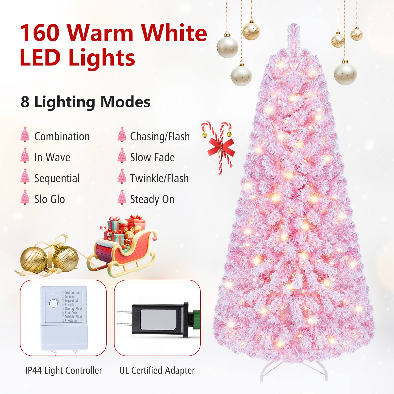 160 Warm White LED Lights

8 Lighting Modes
- Combination In Wave
- Chasing/Flash
- Slow Fade
- Sequential
- Slo Glo
- Twinkle/Flash
- Steady On

PRESS Combination 1
1 Sequential 4 500 glo i Chasing/ i Slow fade 7. Twinkle/Flash 1 Steads

IP44 Light Controller
UL Certified Adapter