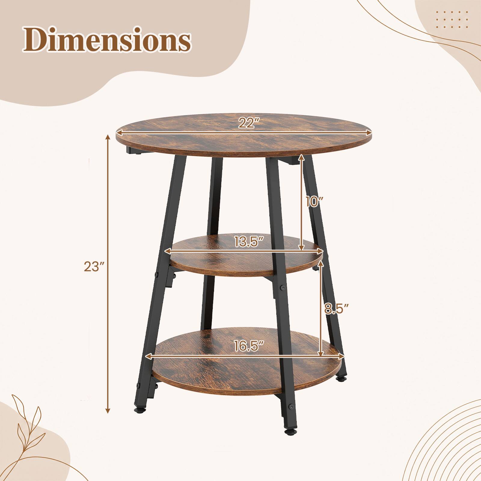 Dimensions
22"
10"
13.5"
23"
8.5"
16.5"