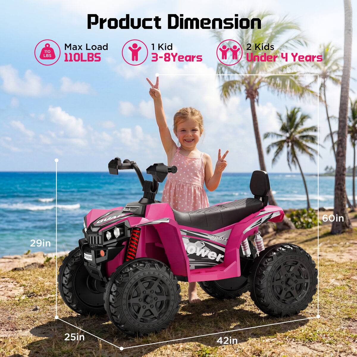 Product Dimension  
Max Load 110 LBS  
1 Kid 3-8 Years  
2 Kids Under 4 Years  
29in  
60in  
25in  
42in
