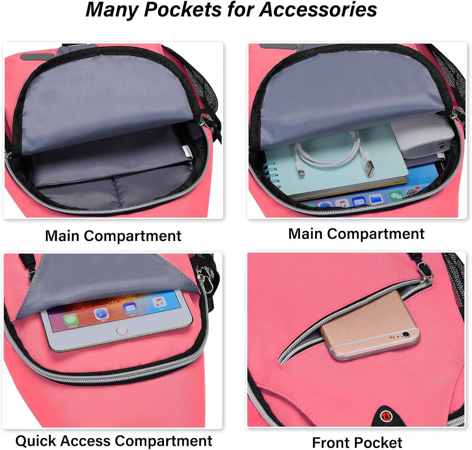 Many Pockets for Accessories

Main Compartment

Main Compartment

Quick Access Compartment

Front Pocket