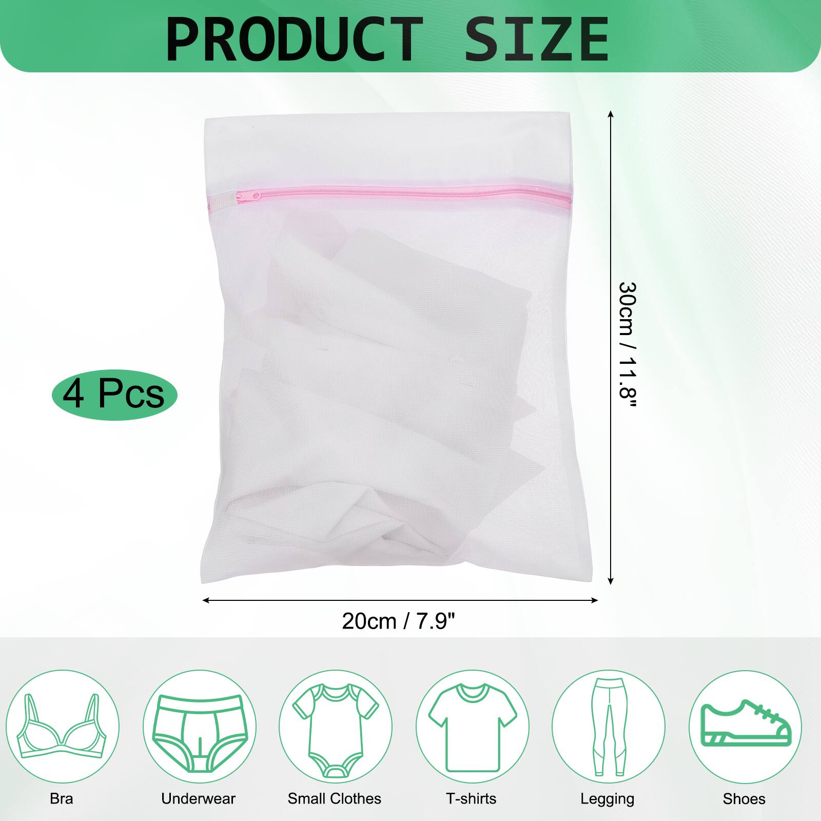 PRODUCT SIZE

4 Pcs

30cm / 11.8"  
20cm / 7.9" x 7.9"

Bra  
Underwear  
Small Clothes  
T-shirts  
Legging  
Shoes