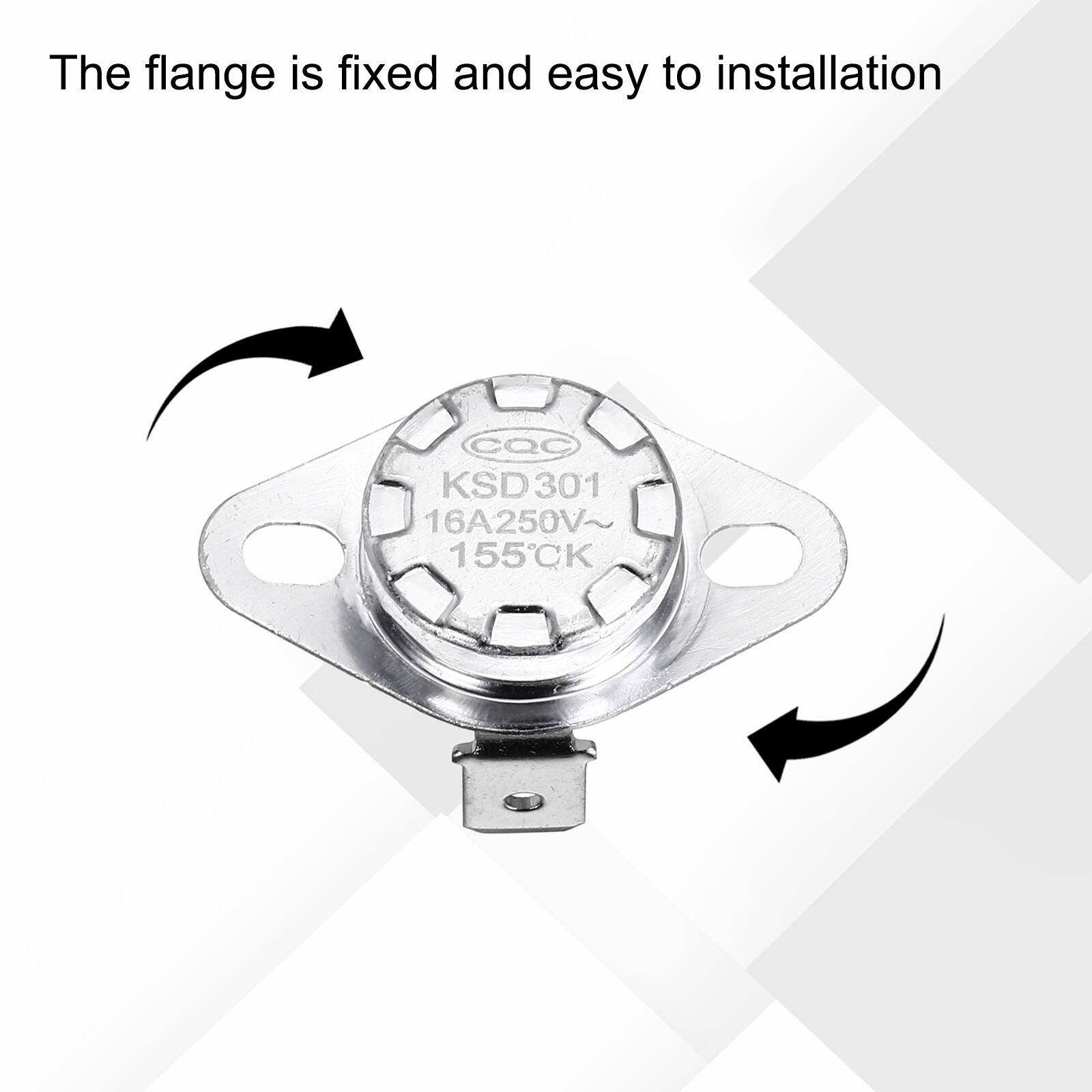 The flange is fixed and easy to installation  
CQC KSD301 16A250V~ 155K