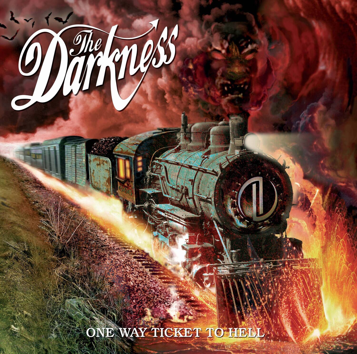 The Darkness  
One Way Ticket to Hell