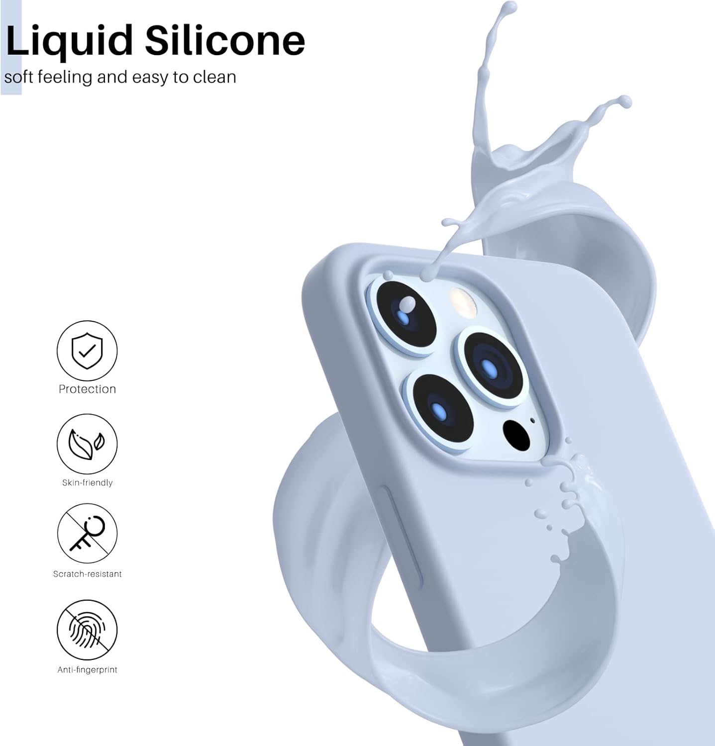 Liquid Silicone, soft feeling and easy to clean, Protection, Skin-friendly, Scratch-resistant, Anti-fingerprint