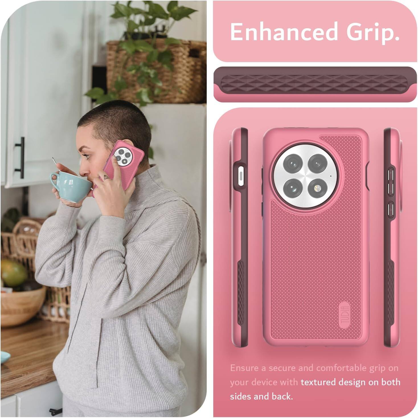 Enhanced Grip.

Ensure a secure and comfortable grip on your device with textured design on both sides and back.