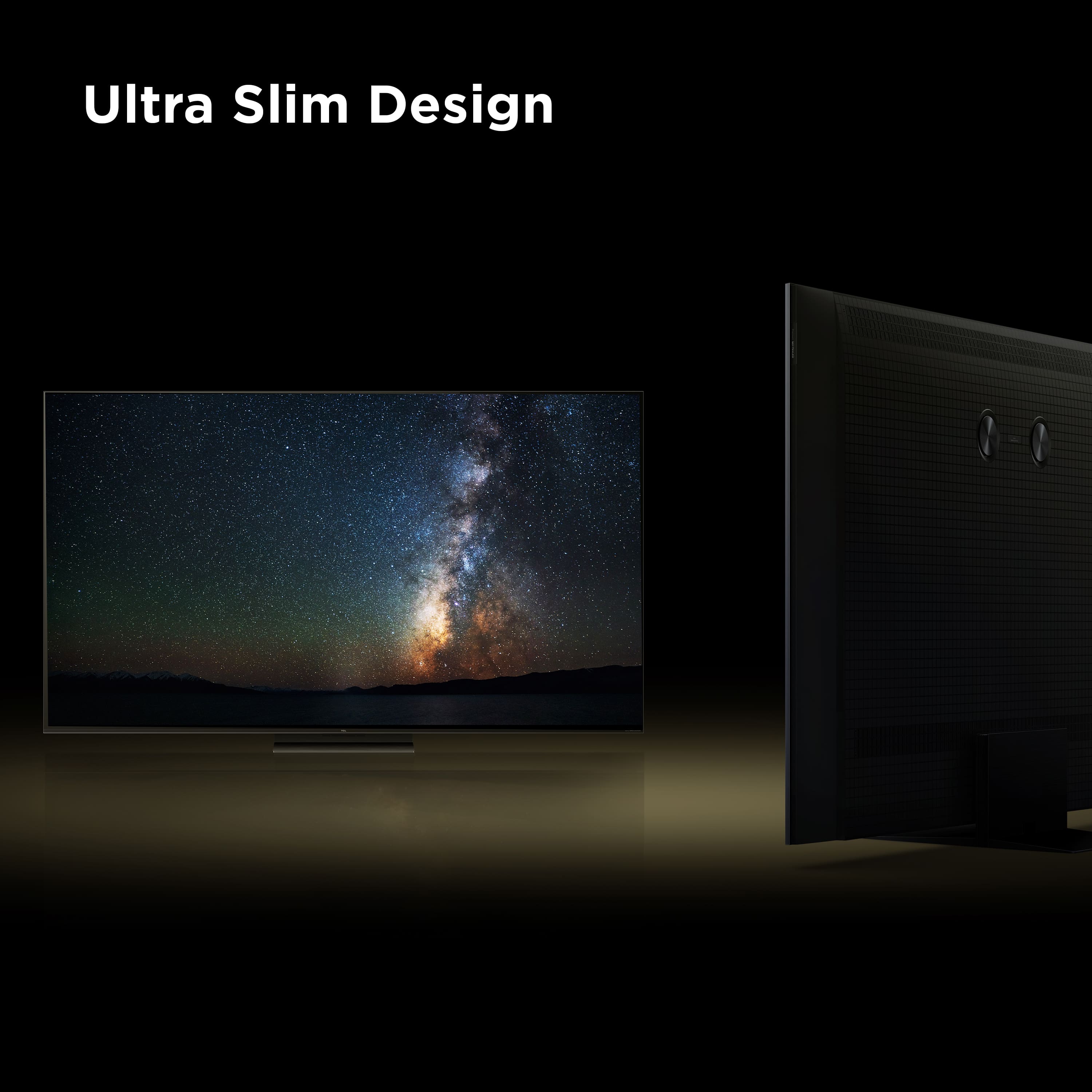 Ultra Slim Design
