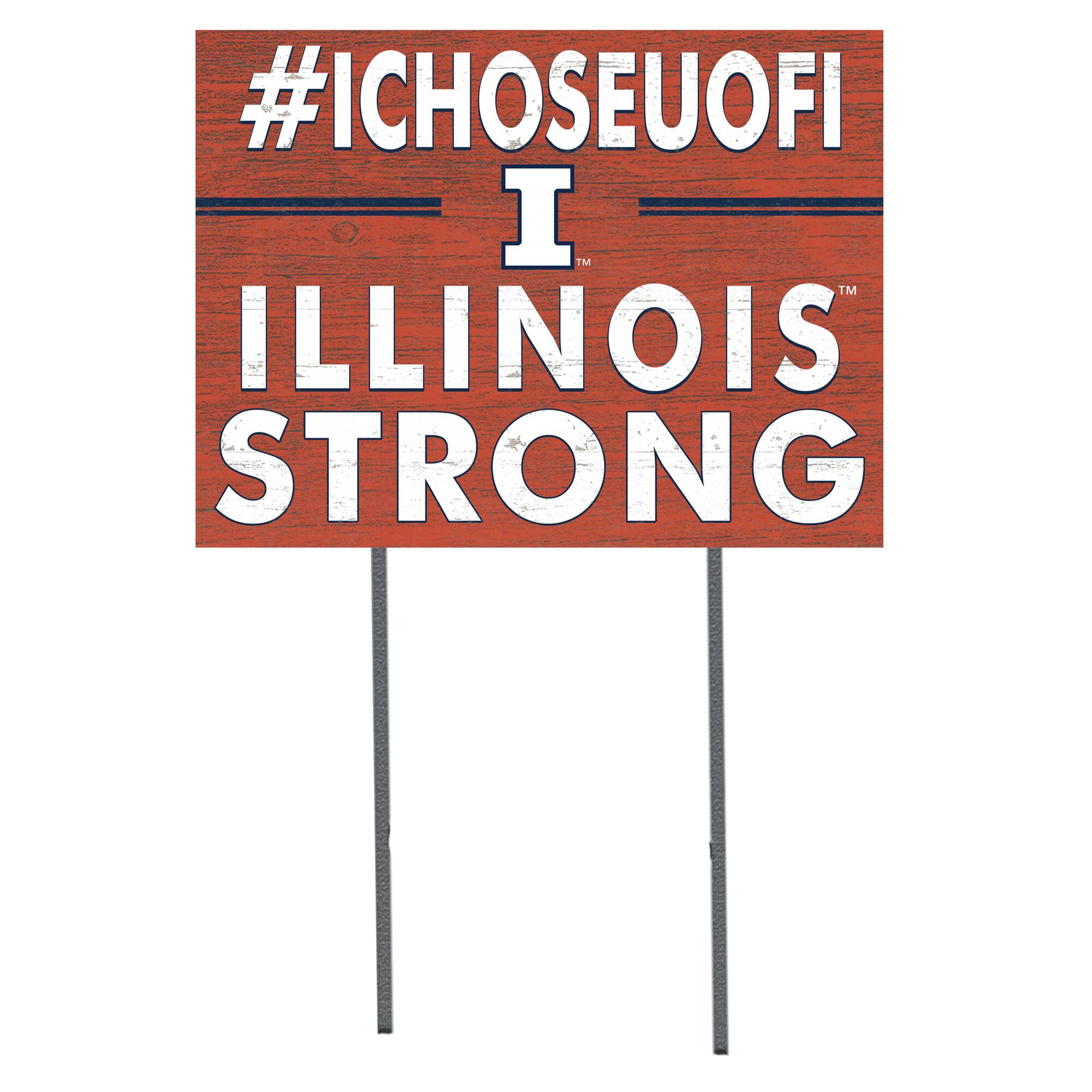 Illinois Fighting Illini 18'' x 24'' I Chose Lawn Sign