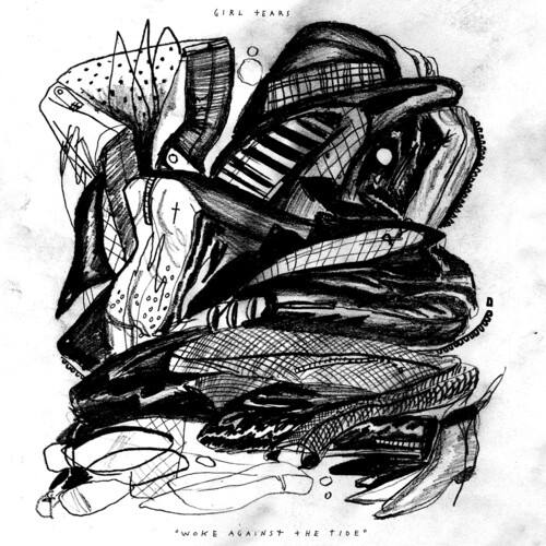 Girl Tears - Woke Against The Tide - VINYL LP