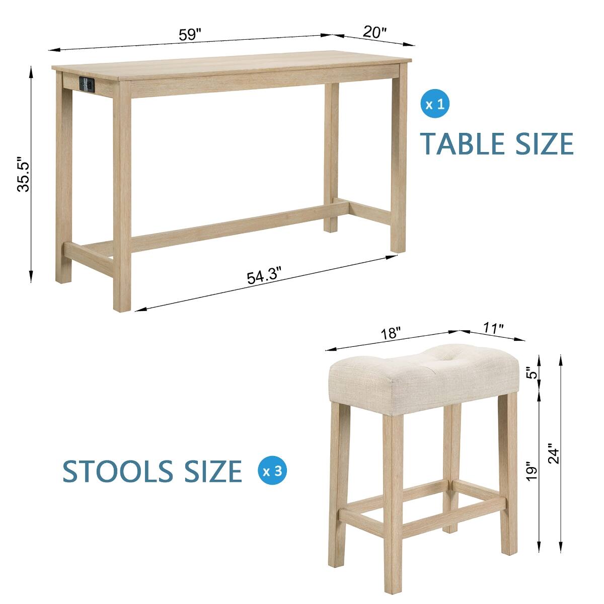 59"  
20"  
35.5"  
X 1 TABLE SIZE  
54.3"  
18"  
11"  
5"  
STOOLS SIZE  
X 3  
19"  
24"