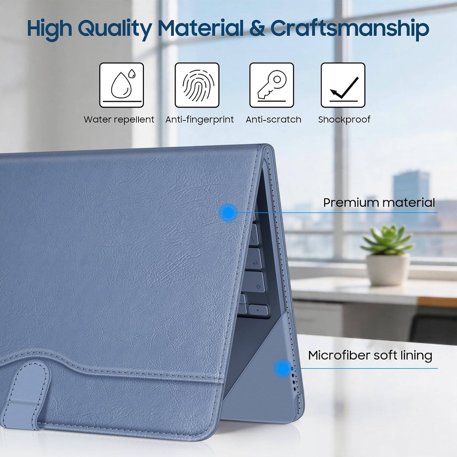High Quality Material & Craftsmanship

- Water repellent
- Anti-fingerprint
- Anti-scratch
- Shockproof

Premium material

Microfiber soft lining