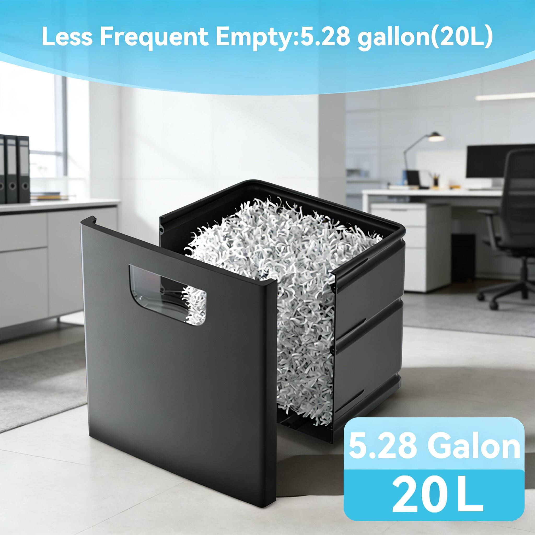 Less Frequent Empty: 5.28 gallon (20L)  
5.28 Gallon  
20 L