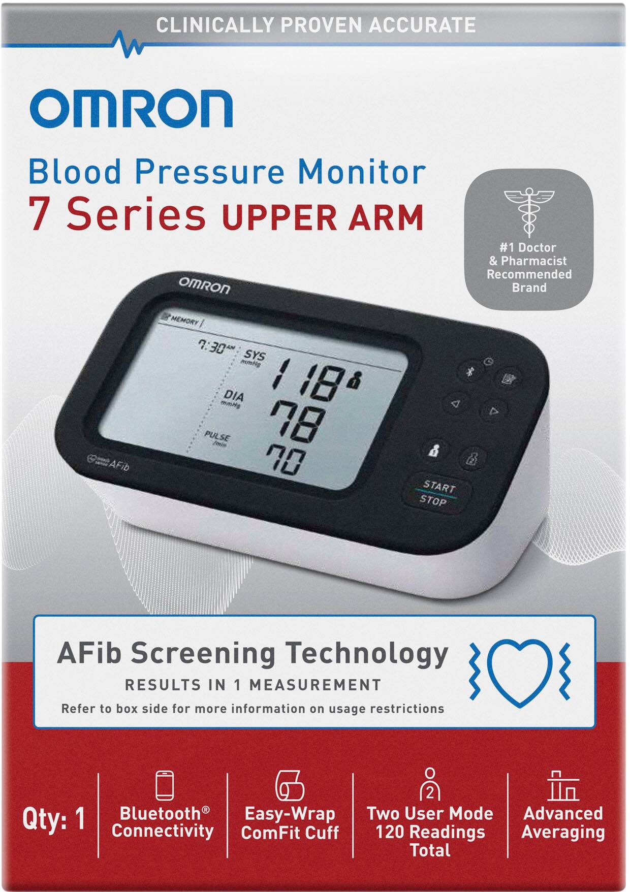 Clinically Proven Accurate Omron Blood Pressure Monitor 7 Series Upper Arm: #1 Doctor & Pharmacist Recommended Omron Brand AFib Memory 7:30t SYS momtig 1 18 DIA mmng PULSE /min 78 70 4 & START STOP A AFib Screening Technology RESULTS IN 1 MEASUREMENT Refer to box side for more information on usage restrictions 2 1 Bluetooth Easy-Wrap Two User Mode Advanced Qty: Connectivity ComFit Cuff 120 Readings Averaging Total.