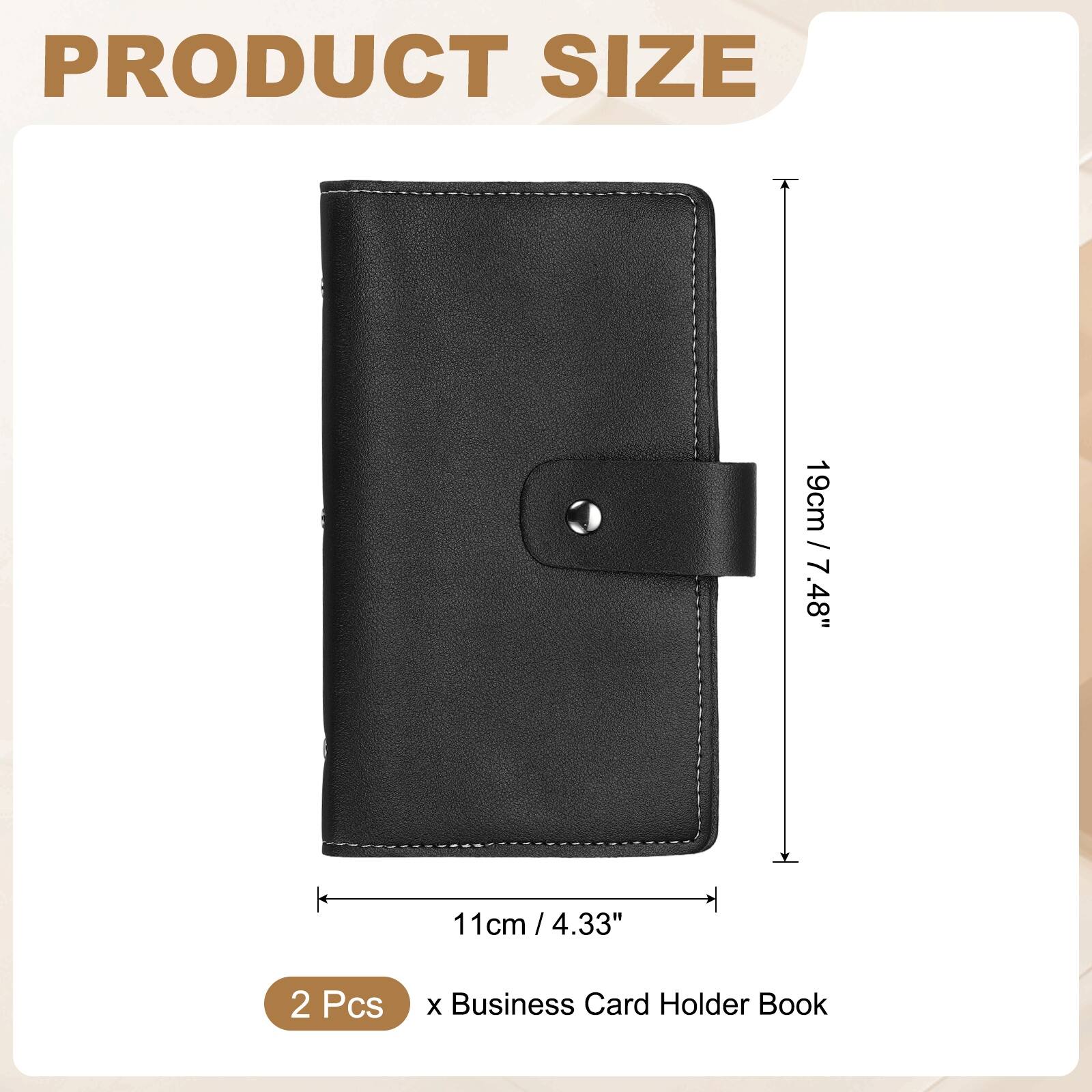 PRODUCT SIZE

19cm / 7.48"  
11cm / 4.33"  

2 Pcs x Business Card Holder Book