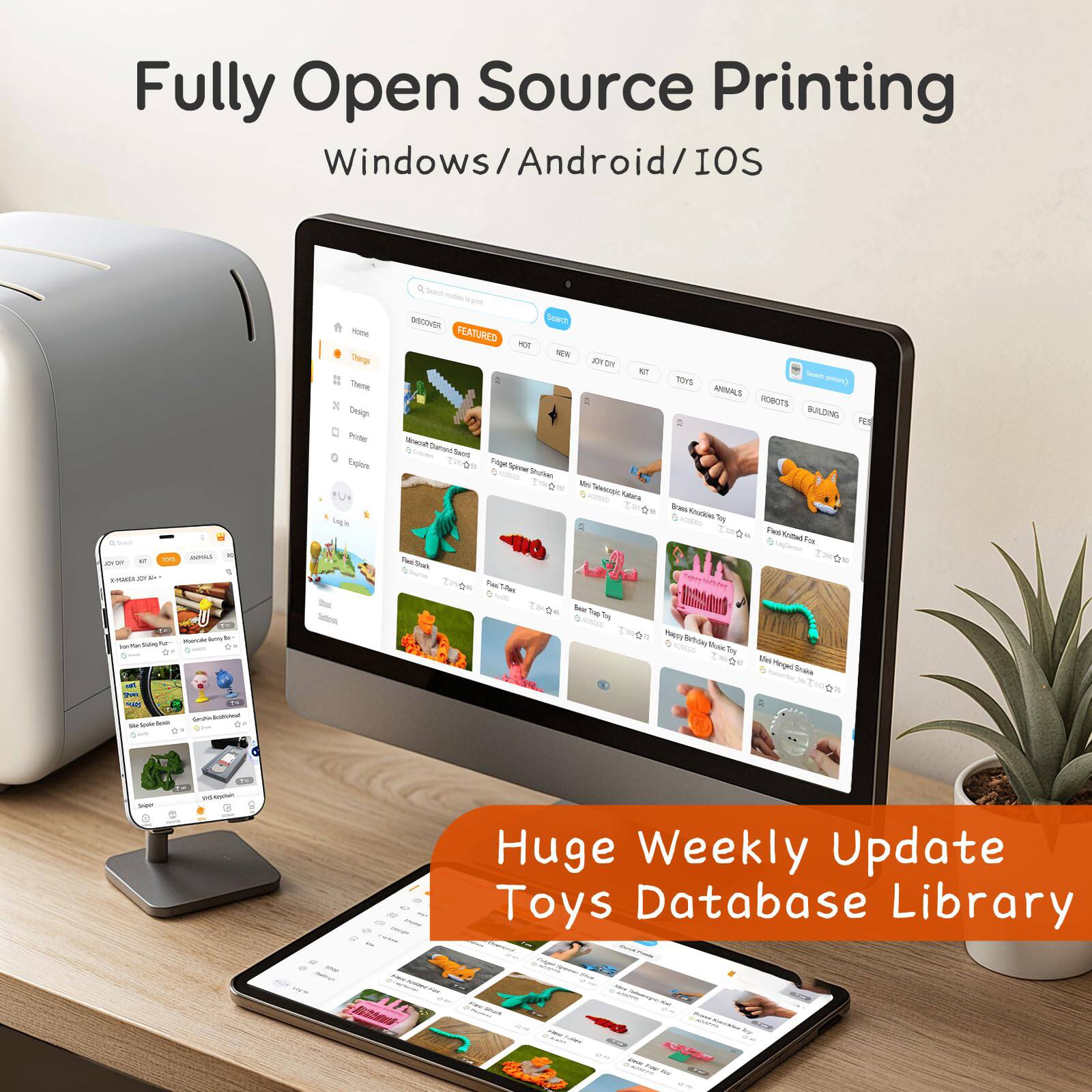 Fully Open Source Printing  
Windows/Android/iOS  

Huge Weekly Update Toys Database Library