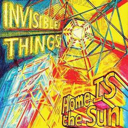 Invisible Things - Home Is the Sun - VINYL LP