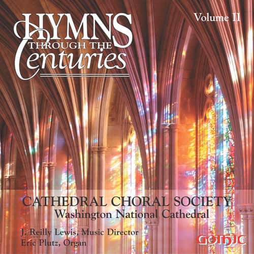 Washington National Cathedral Choral Society - Hymns Through the Centuries  - COMPACT DISCS
