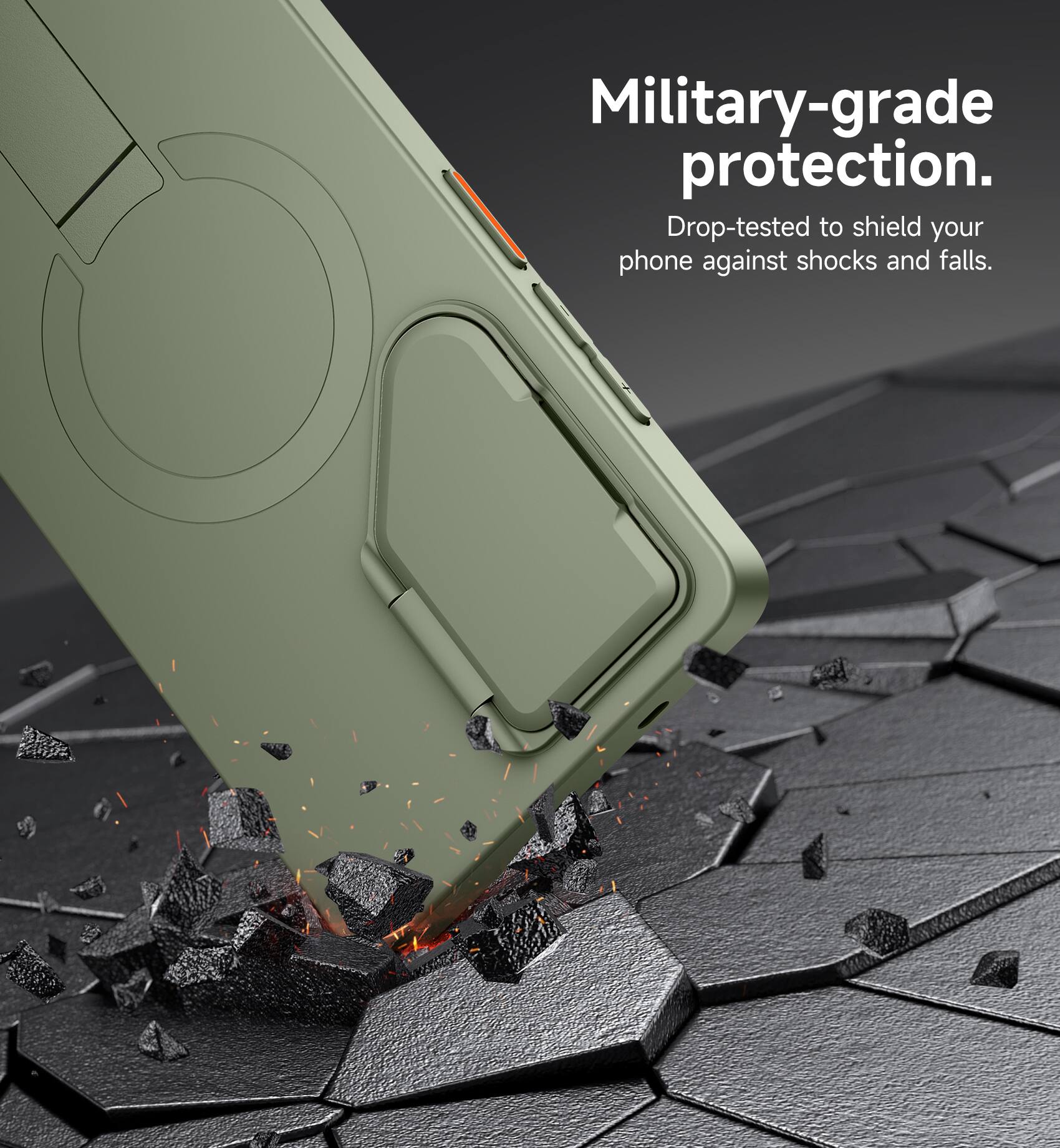Military-grade protection. Drop-tested to shield your phone against shocks and falls.