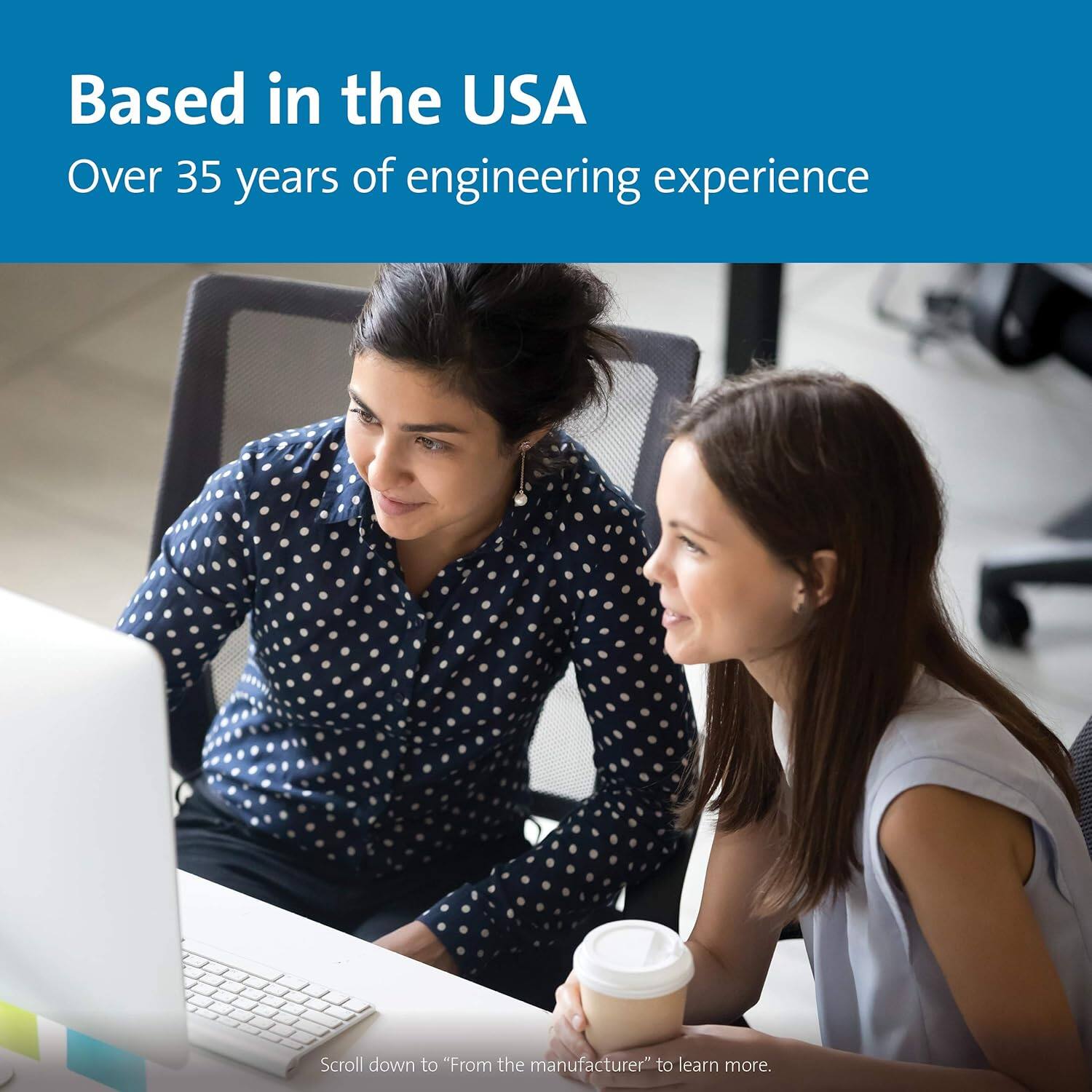 Based in the USA  
Over 35 years of engineering experience  

Scroll down to "From the manufacturer" to learn more.