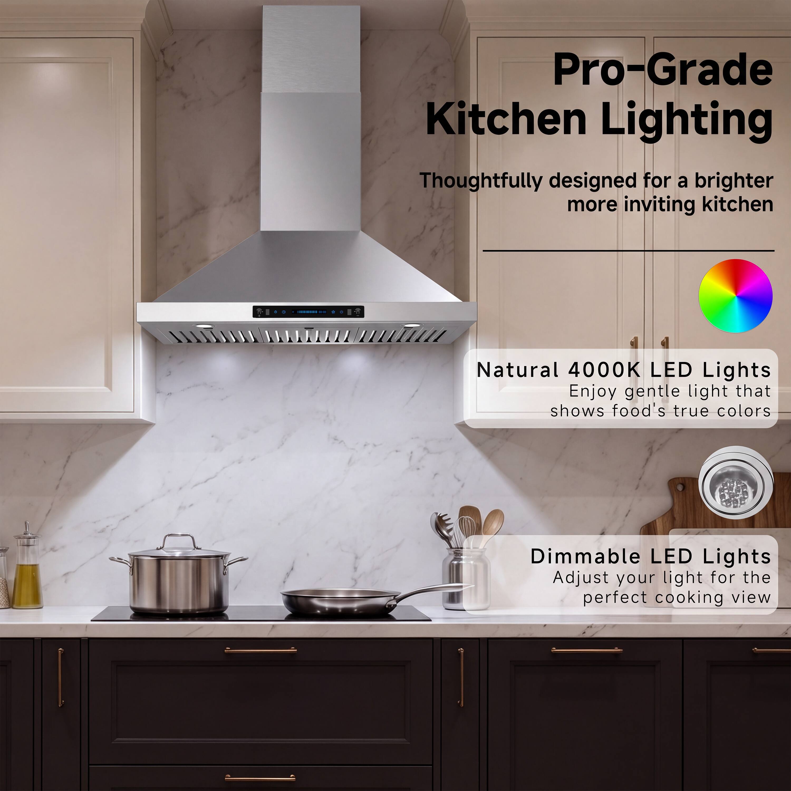 Pro-Grade Kitchen Lighting  
Thoughtfully designed for a brighter, more inviting kitchen  

Natural 4000K LED Lights  
Enjoy gentle light that shows food's true colors  

Dimmable LED Lights  
Adjust your light for the perfect cooking view