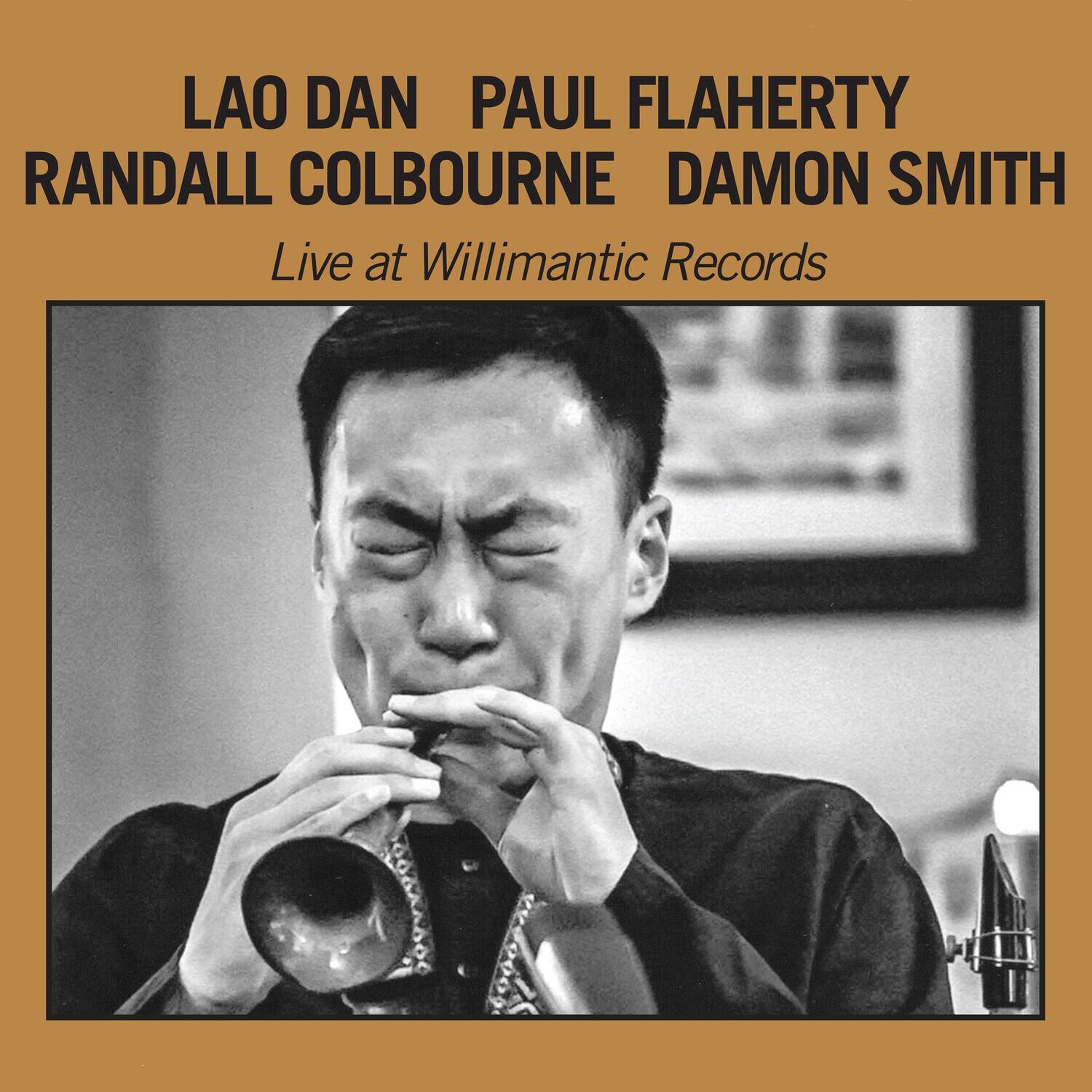 Lao Dan - Live At Willimantic Records  - COMPACT DISCS