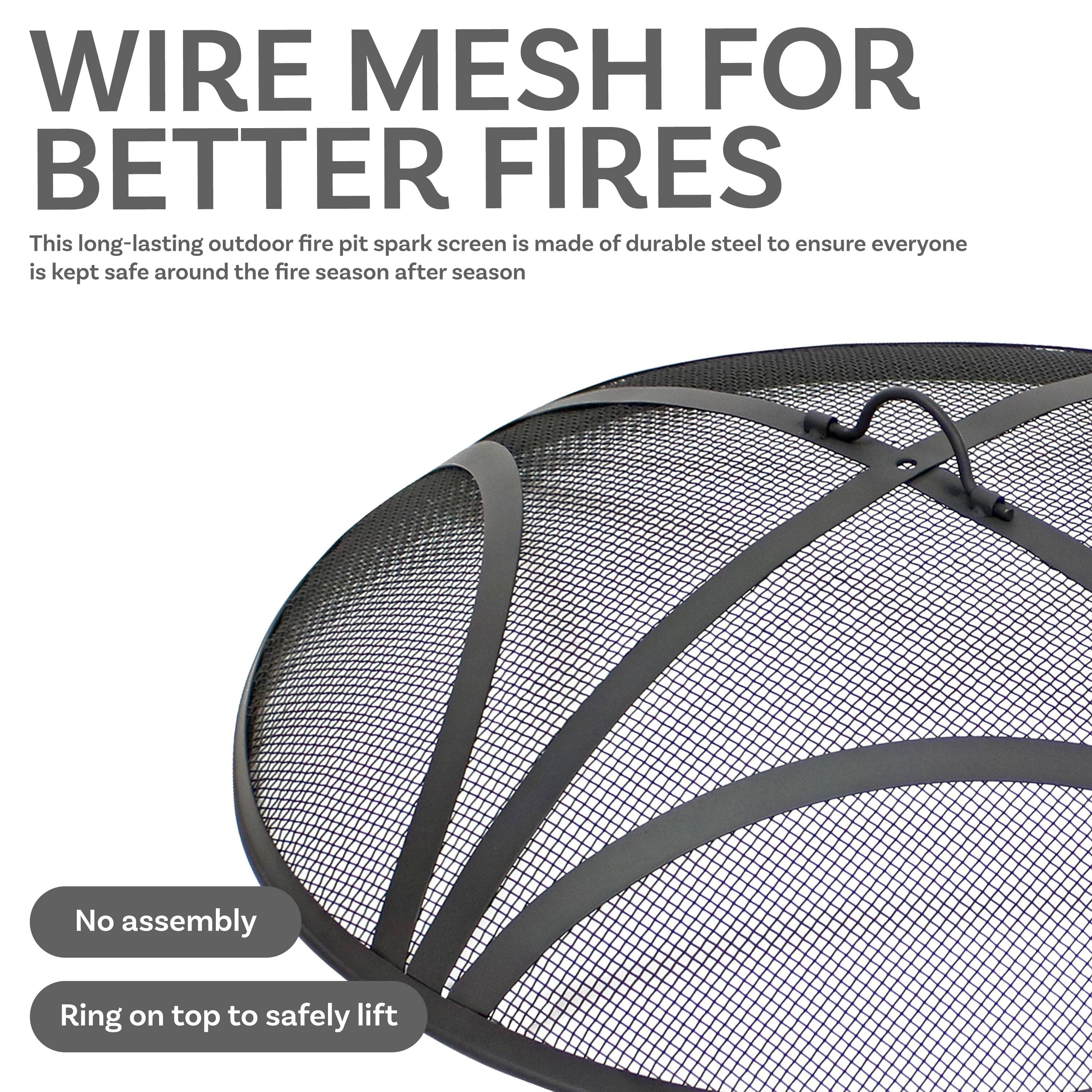 **WIRE MESH FOR BETTER FIRES**

This long-lasting outdoor fire pit spark screen is made of durable steel to ensure everyone is kept safe around the fire season after season.

- No assembly
- Ring on top to safely lift