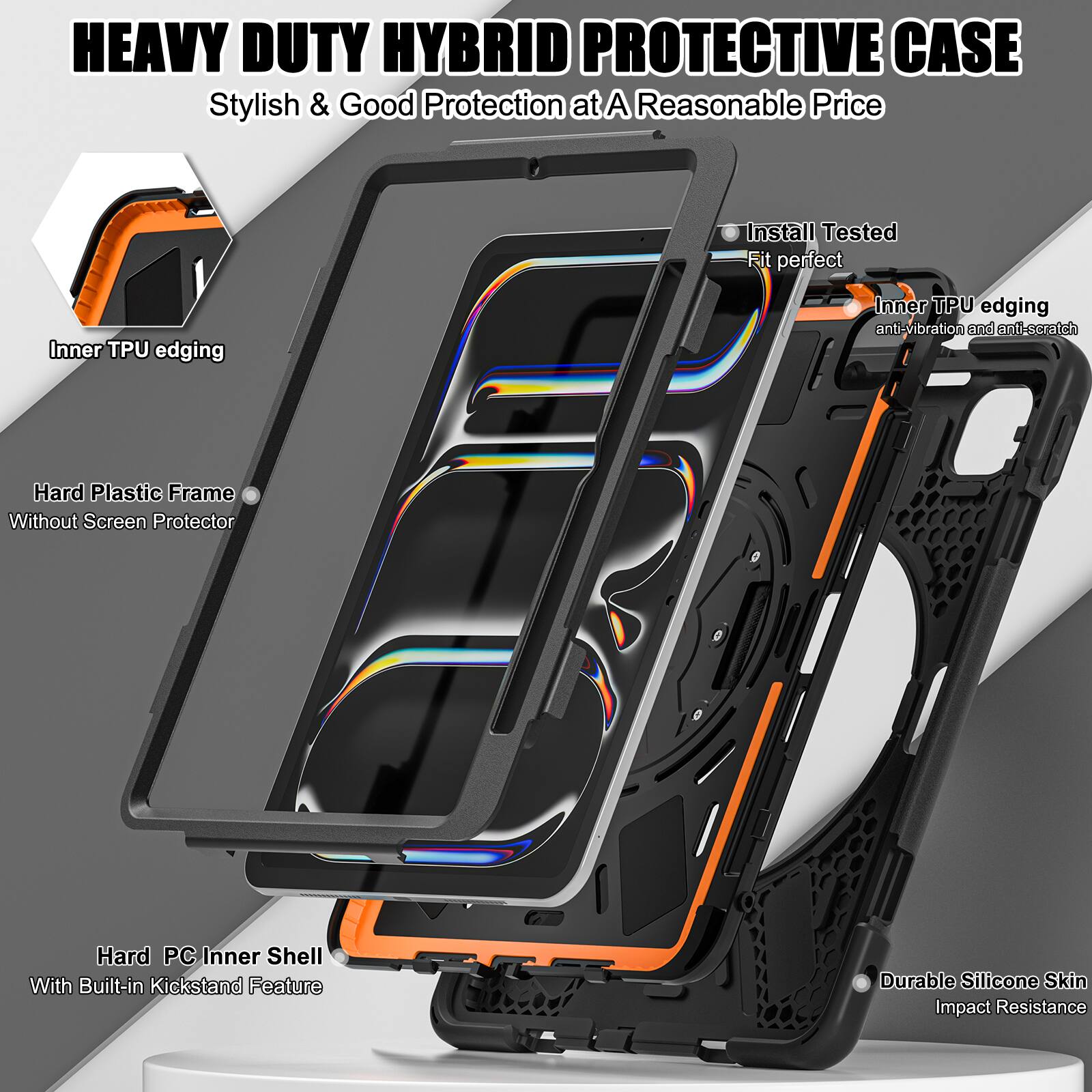 HEAVY DUTY HYBRID PROTECTIVE CASE  
Stylish & Good Protection at A Reasonable Price  

- Install Tested  
- Fit perfect  
- Inner TPU edging  
- Inner TPU edging anti-vibration and anti-scratch  
- Hard Plastic Frame  
- Without Screen Protector  
- Hard PC Inner Shell  
- With Built-in Kickstand Feature  
- Durable Silicone Skin  
- Impact Resistance