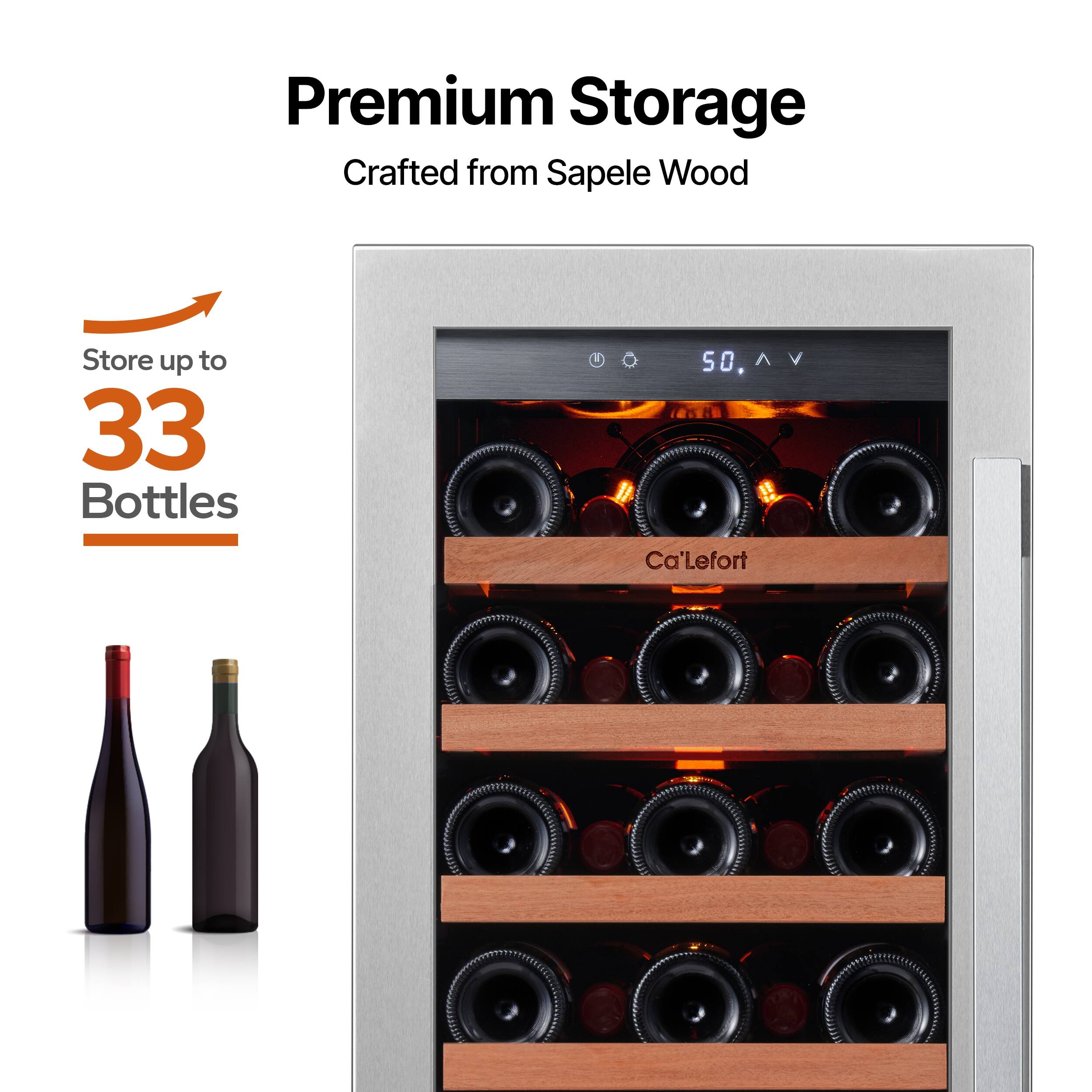 Premium Storage  
Crafted from Sapele Wood  

Store up to 33 Bottles  

Ca'Lefort