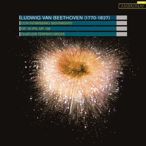 Quatuor Terpsycordes - Beethoven: String Quartets Nos.6 & 15  - COMPACT DISCS