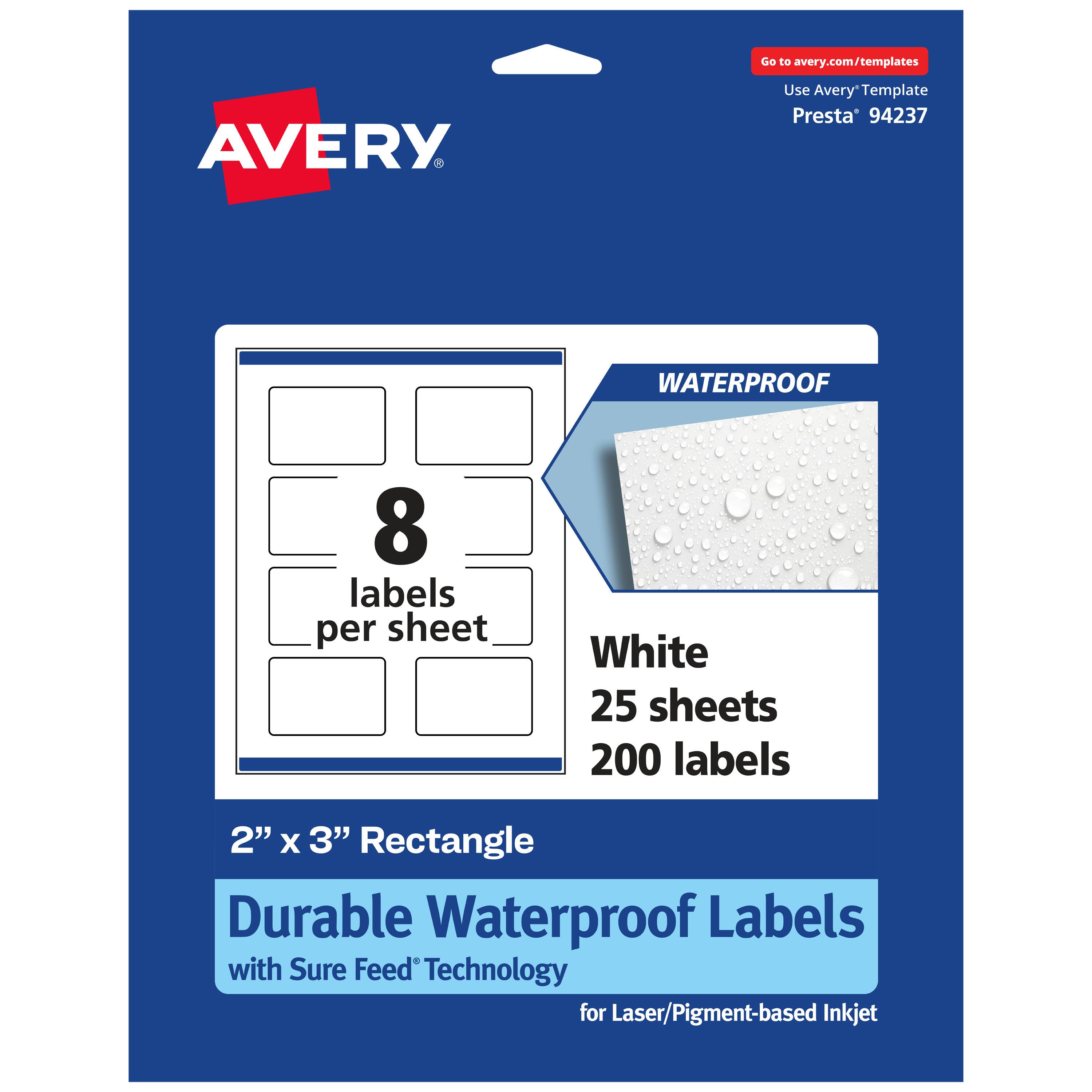 Go to avery.com/templates  
AVERY  
Use Avery™ Template Presta 94237  
WATERPROOF  
8 labels per sheet  
White  
25 sheets  
200 labels  
2" X 3" Rectangle  
Durable Waterproof Labels with Sure Feed Technology for Laser/Pigment-based Inkjet