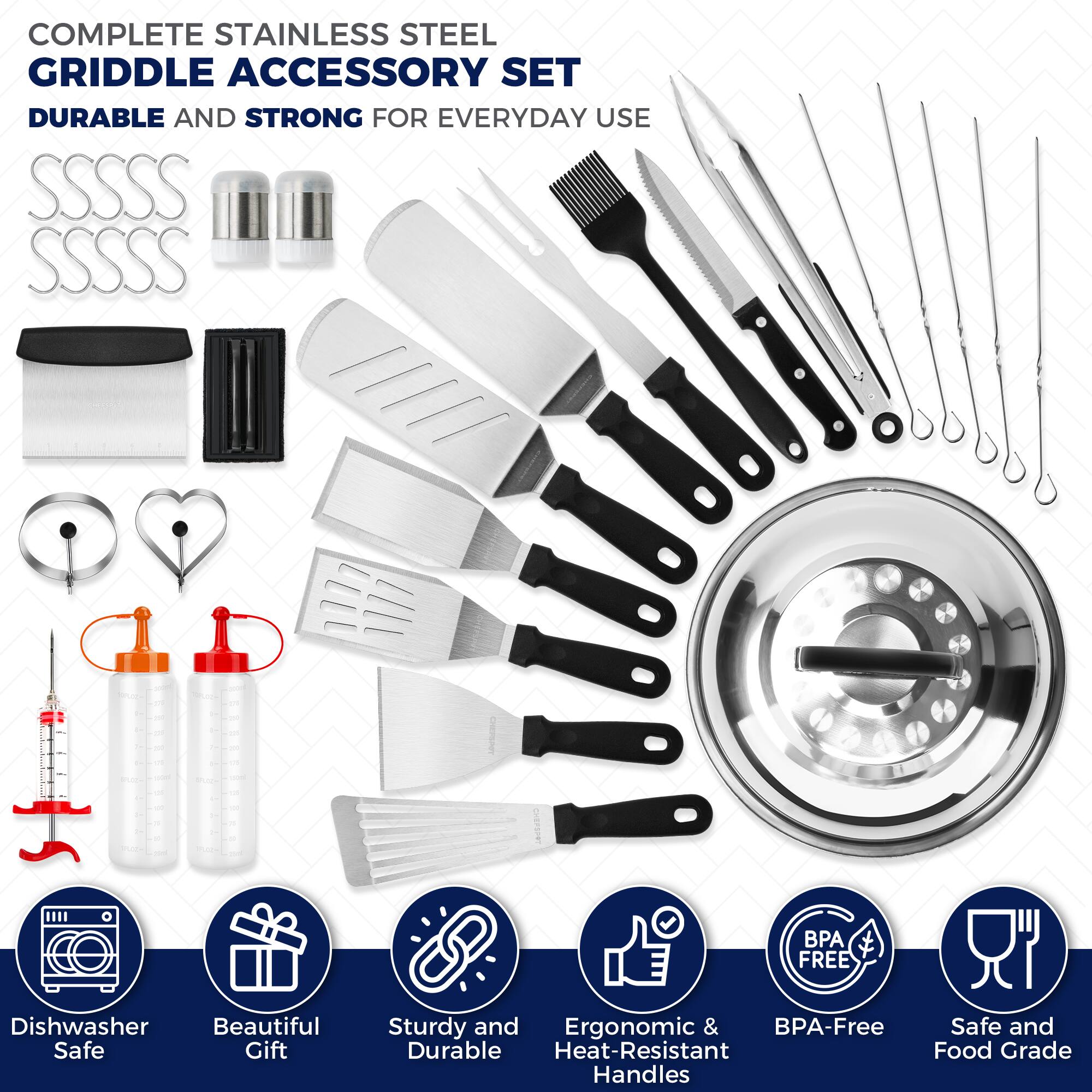 COMPLETE STAINLESS STEEL GRIDDLE ACCESSORY SET DURABLE AND STRONG FOR EVERYDAY USE
SSSSS SSSSS Dishwasher Beautiful Safe Gift
Sturdy and Ergonomic & BPA-Free
Safe and Durable Heat-Resistant Food Grade Handles