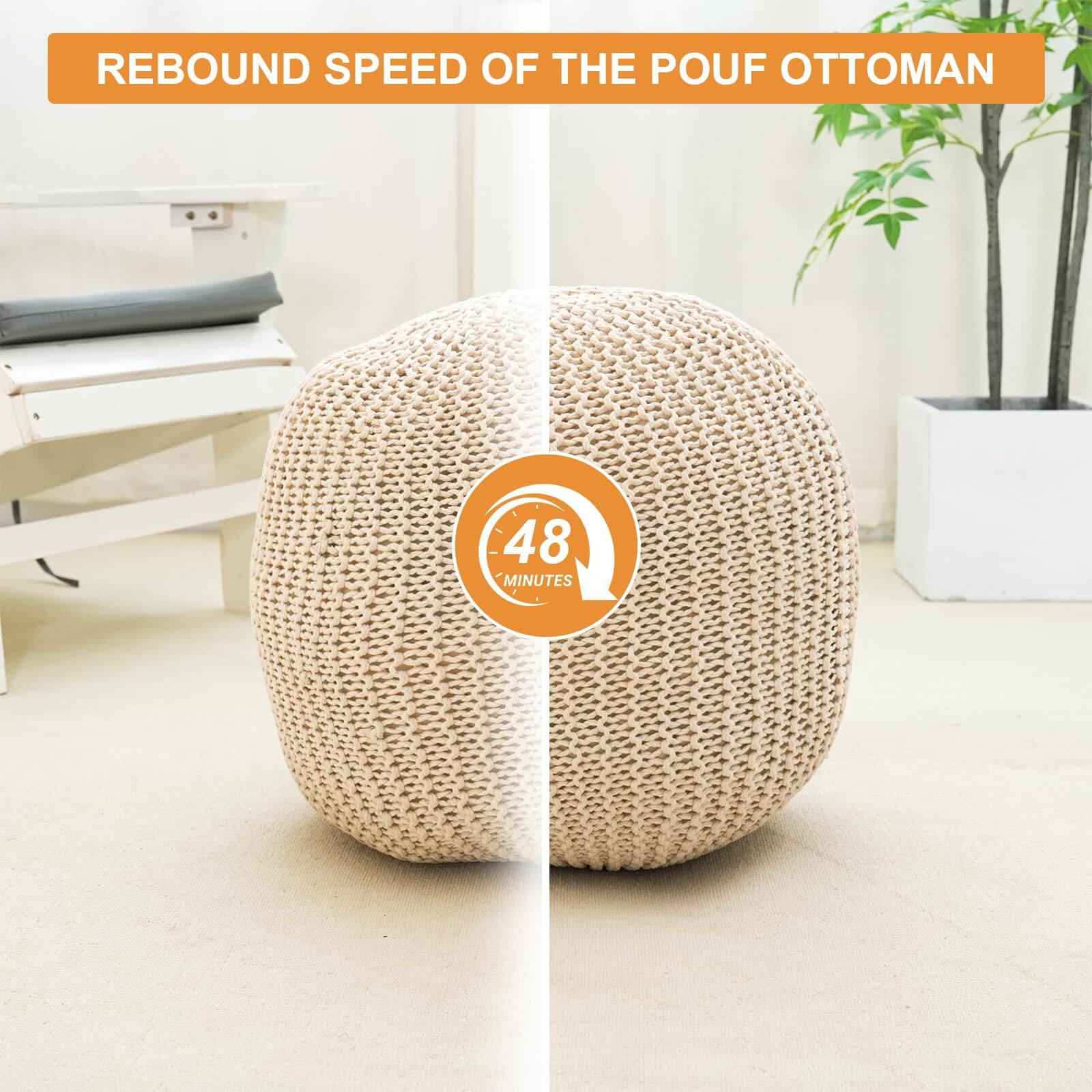 REBOUND SPEED OF THE POUF OTTOMAN  
48 MINUTES