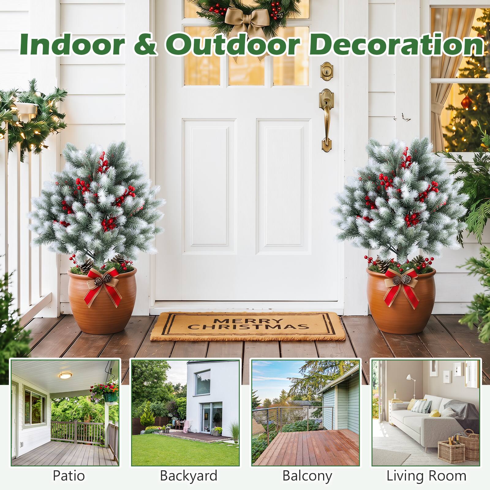 Indoor & Outdoor Decoration  
MERRY CHRISTMAS  
Patio Backyard Balcony Living Room