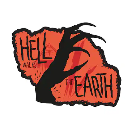 HELL WALKS THE EARTH
