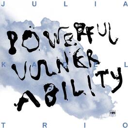 Julia Kadel - Powerful Vulnerability - VINYL LP