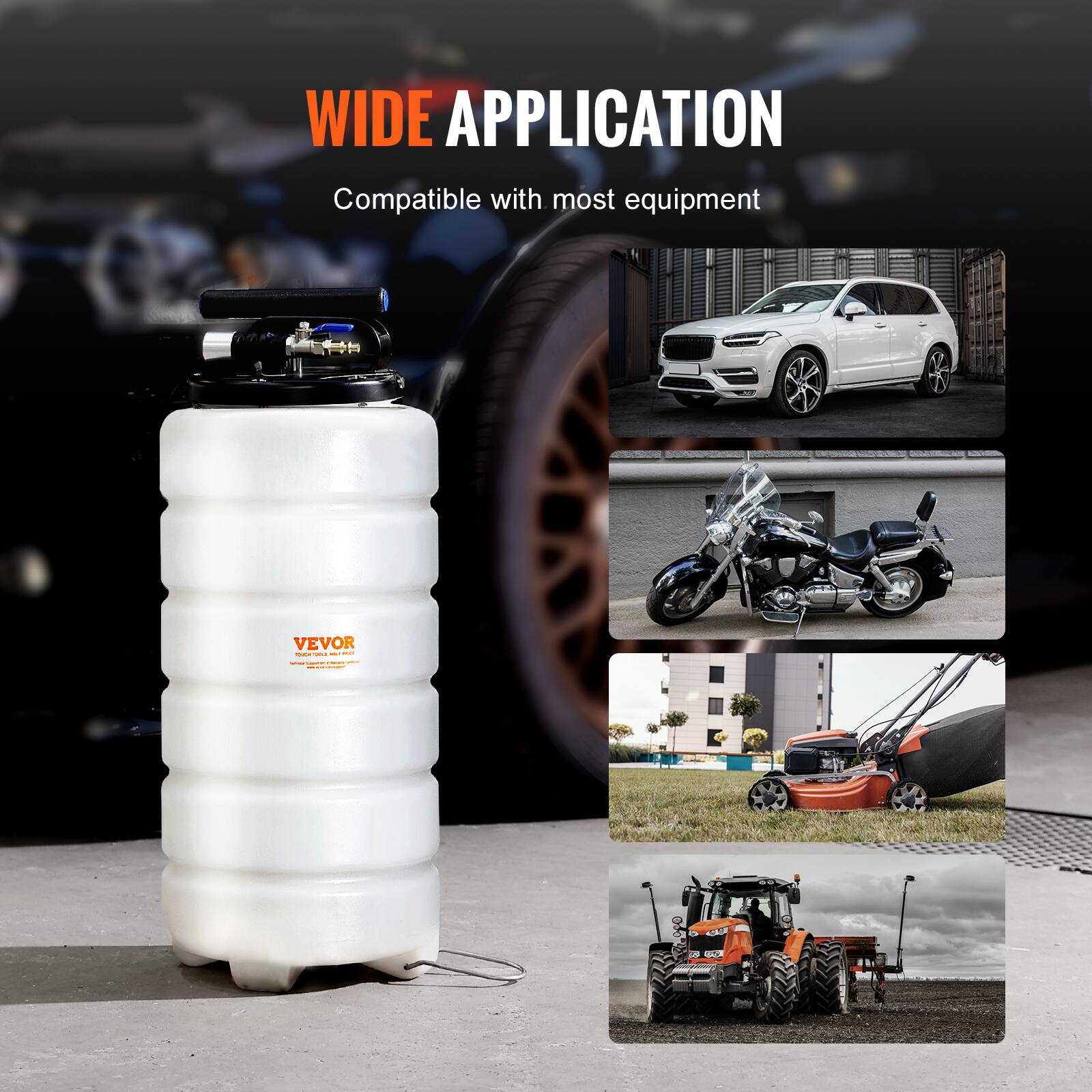 WIDE APPLICATION  
Compatible with most equipment
