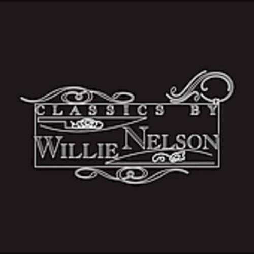 CLASSICS BY WILLIE NELSON