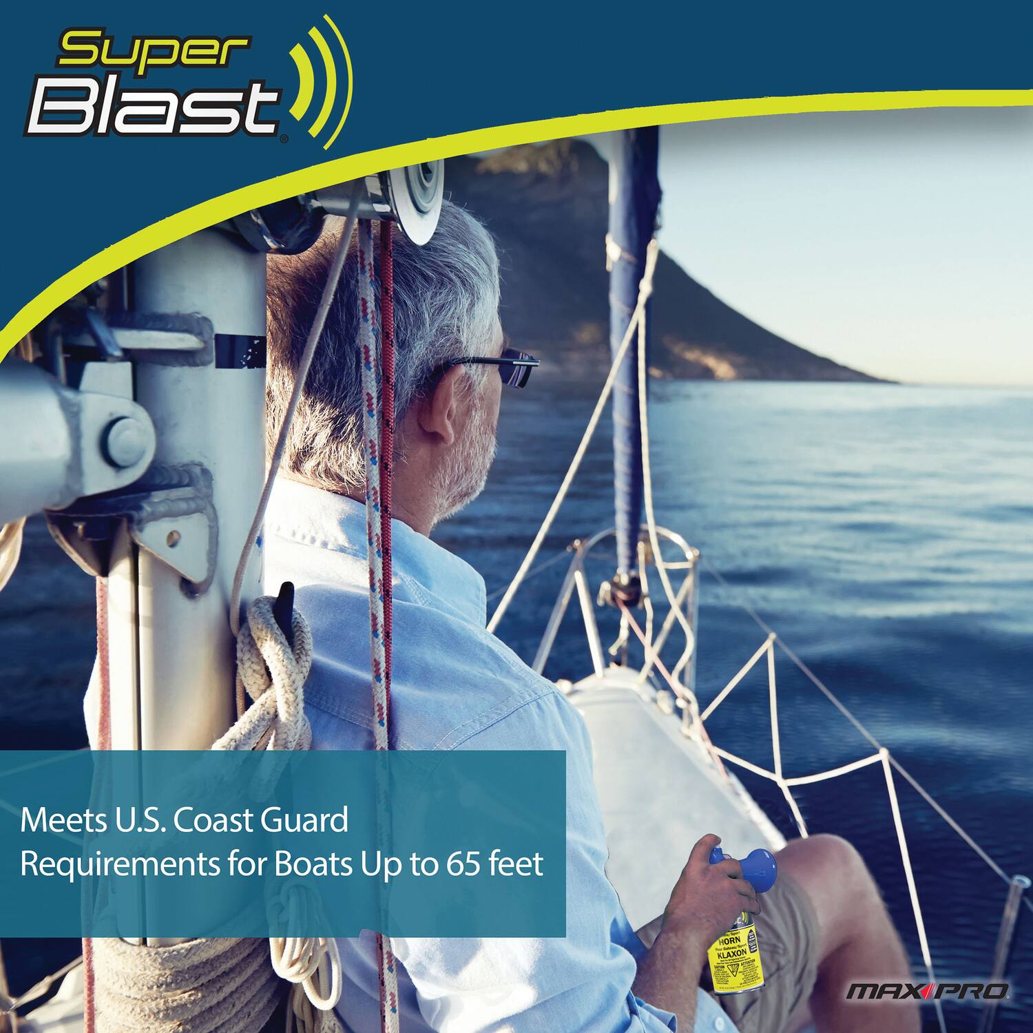 Super Blast  
Meets U.S. Coast Guard Requirements for Boats Up to 65 feet  
MAXIPRO