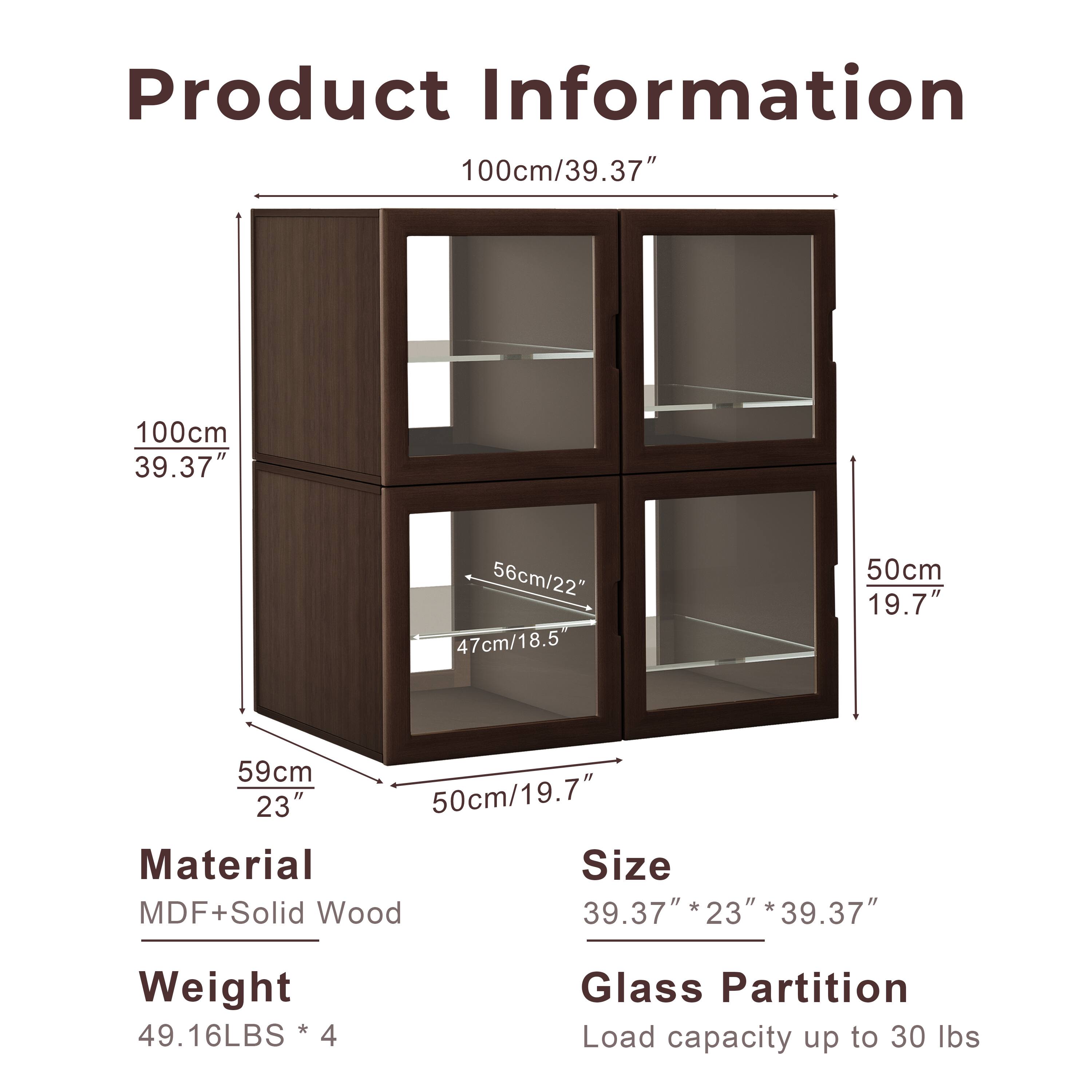 Product Information

- **Size**: 100cm/39.37" (Height) x 59cm/23" (Width) x 50cm/19.7" (Depth)
- **Material**: MDF+Solid Wood
- **Weight**: 49.16LBS * 4
- **Glass Partition**: Load capacity up to 30 lbs

**Dimensions**:
- Height: 100cm/39.37"
- Width: 59cm/23"
- Depth: 50cm/19.7"
- Shelf Dimensions: 56cm/22" x 47cm/18.5"