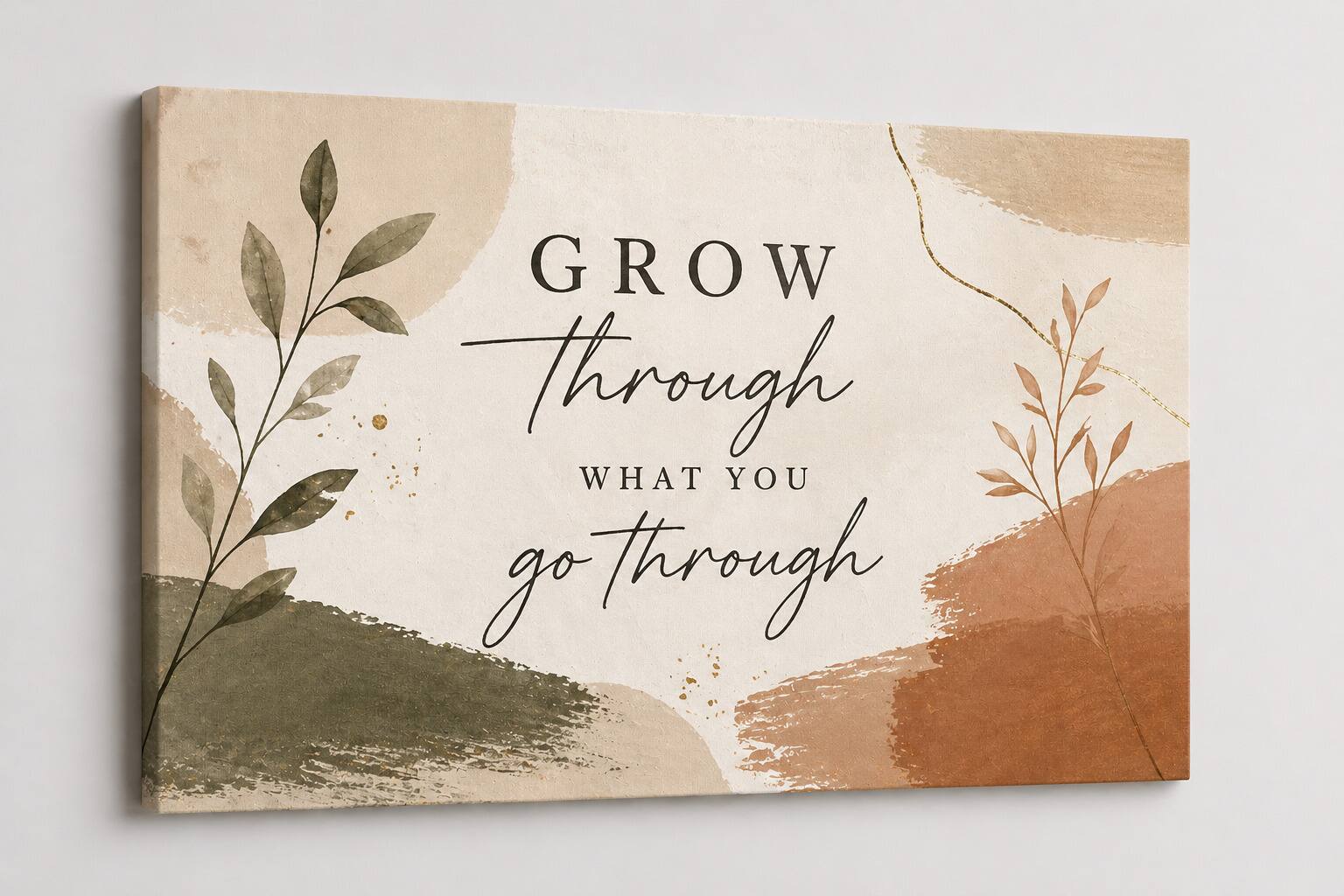 GROW Through WHAT YOU go through