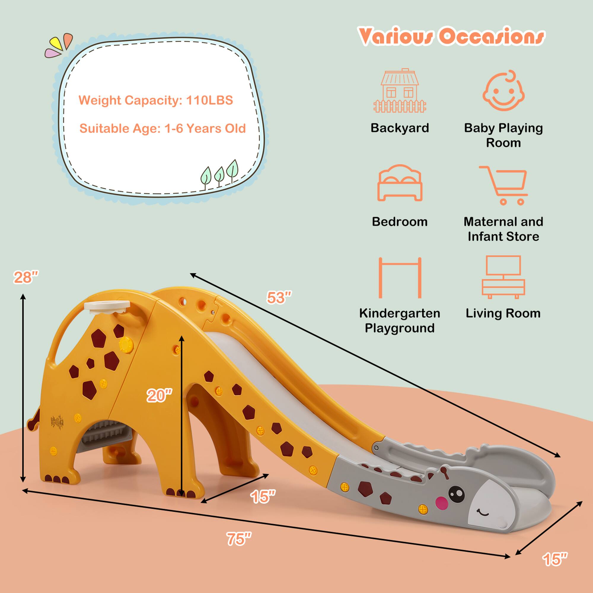 Various Occasions: Backyard, Baby Playing Room, Bedroom, Maternal and Infant Store, Kindergarten Playground, Living Room

Weight Capacity: 110LBS
Suitable Age: 1-6 Years Old

Dimensions: 28", 53", 20", 15", 75", 15"