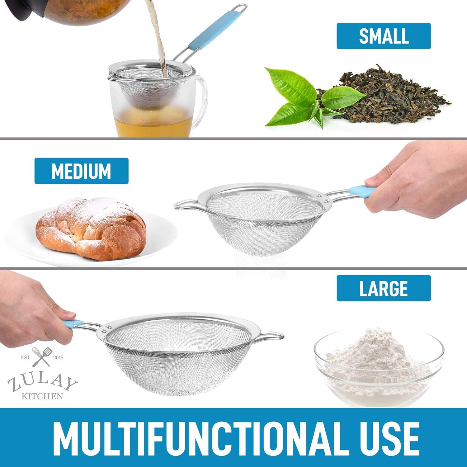 SMALL  
MEDIUM  
LARGE  

EST 2015  
ZULAY KITCHEN  

MULTIFUNCTIONAL USE